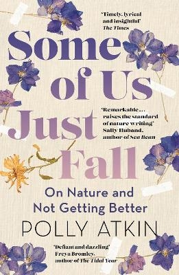 Some of Us Just Fall - Polly Atkin