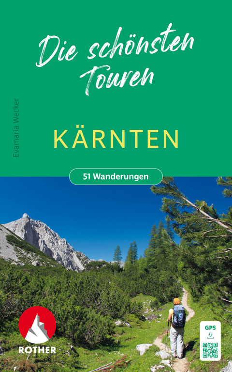 Kärnten - Die schönsten Touren - Evamaria Wecker