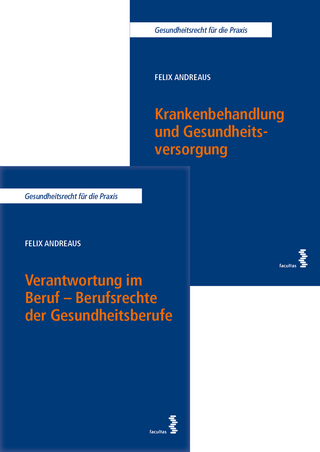 Kombipaket Verantwortung im Beruf – Berufsrechte der Gesundheitsberufe sowie Krankenbehandlung und Gesundheitsversorgung - Felix Andreaus