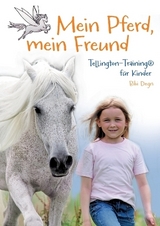 Mein Pferd, mein Freund - Bibi Degn