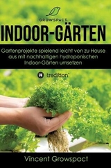 Indoor-Gärten für Anfänger - Vincent Growspact