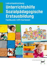 Lehrerhandreichung Unterrichtshilfe Sozialpädagogische Erstausbildung