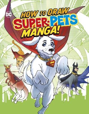 How to Draw DC Super-Pets Manga! - Christopher Harbo