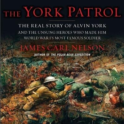 The York Patrol - James Carl Nelson