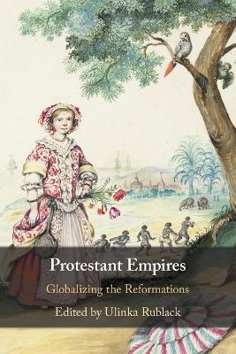 Protestant Empires - 