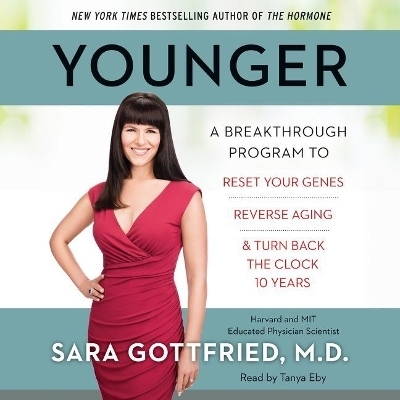 Younger - Sara Gottfried MD,  M D