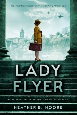 Lady Flyer - Heather B Moore