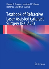 Textbook of Refractive Laser Assisted Cataract Surgery (ReLACS) - 