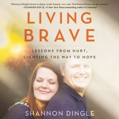 Living Brave - Shannon Dingle