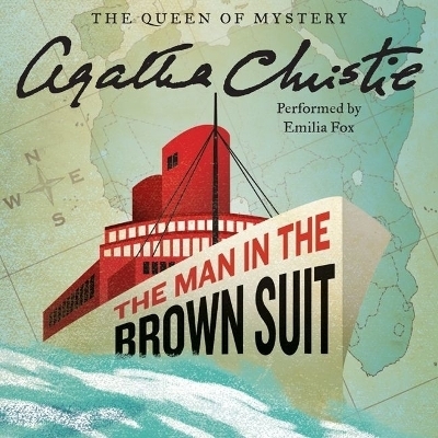 The Man in the Brown Suit Lib/E - Agatha Christie