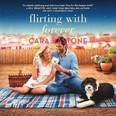 Flirting with Forever - Cara Bastone