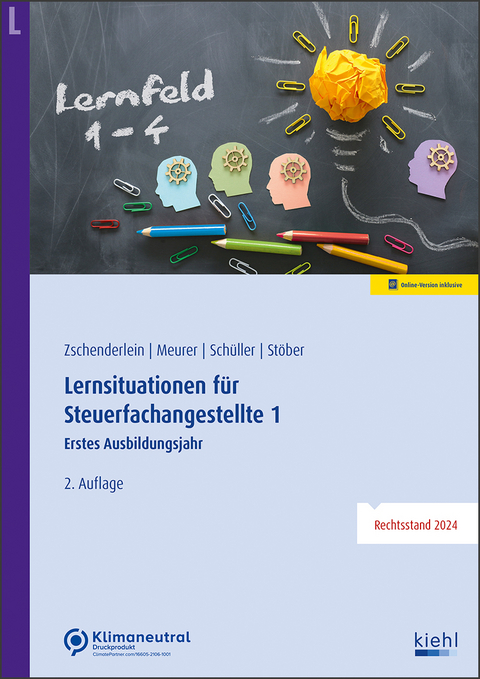 Lernsituationen für Steuerfachangestellte 1 - Oliver Zschenderlein, Lena Meurer, Karin Schüller