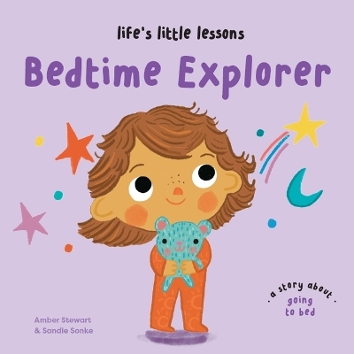 Life's Little Lessons: Bedtime Explorer - Amber Stewart