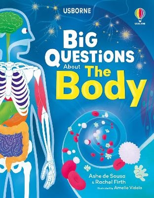 Big Questions About The Body - Rachel Firth, Ashe de Sousa