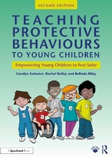 Teaching Protective Behaviours to Young Children - Gelenter, Carolyn; Bailey, Rachel; Riley, Belinda