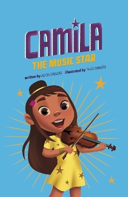 Camila the Music Star - Alicia Salazar