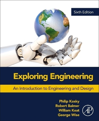 Exploring Engineering - Robert Balmer, William Keat