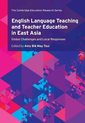 English Language Teaching and Teacher Education in East Asia - 