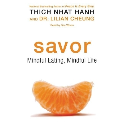 Savor - Thich Nhat Hanh, Lilian Cheung