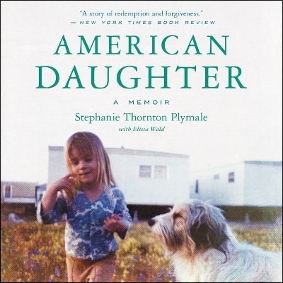 American Daughter - Elissa Wald, Stephanie Thornton Plymale