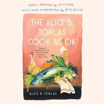 The Alice B. Toklas Cook Book Lib/E - Alice B Toklas