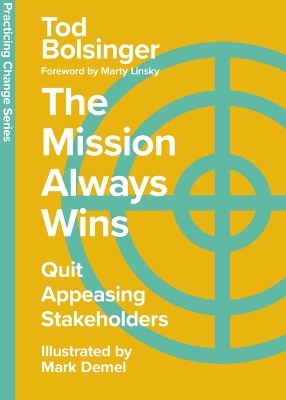 The Mission Always Wins - Tod Bolsinger