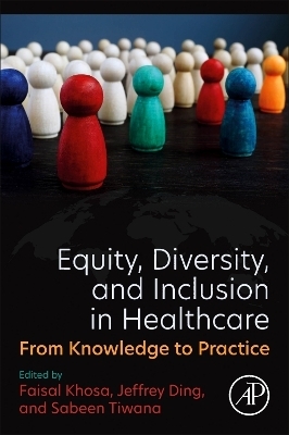 Equity, Diversity, and Inclusion in Healthcare - 