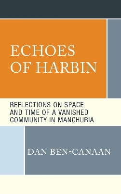 Echoes of Harbin - Dan Ben-Canaan