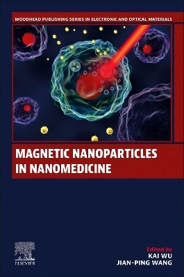 Magnetic Nanoparticles in Nanomedicine - 