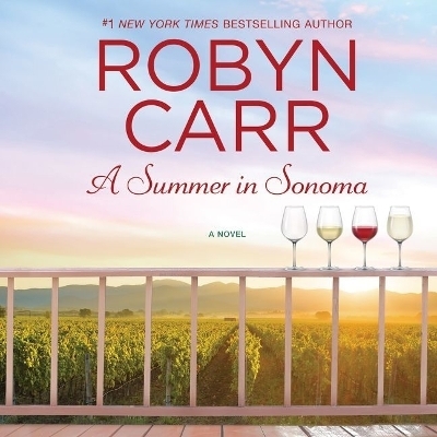 A Summer in Sonoma Lib/E - Robyn Carr