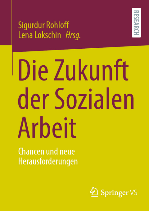 Die Zukunft der Sozialen Arbeit - 