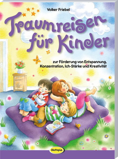 Traumreisen für Kinder - Volker Friebel