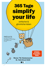 365 Tage simplify your life - Werner Tiki Küstenmacher, Ruth Drost-Hüttl