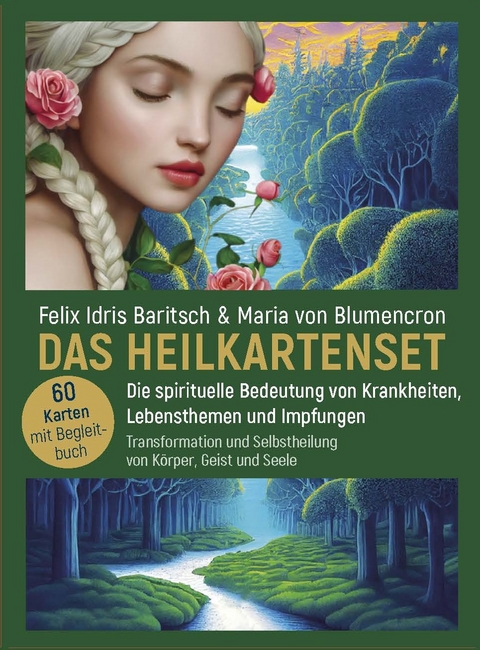 DAS HEILKARTENSET - Die spirituelle Bedeutung von Krankheiten, Lebensthemen  und Impfungen - Felix Idris Baritsch, Maria von Blumencron