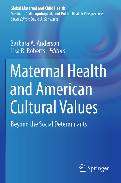 Maternal Health and American Cultural Values - 