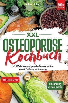 XXL Osteoporose Kochbuch - Inga Zink