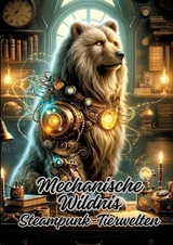 Mechanische Wildnis - Ela ArtJoy