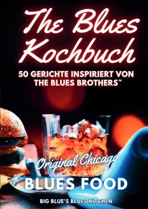 The Blues Kochbuch - Eddy (Jake) Ebeling, Georg (Elwood) Debus