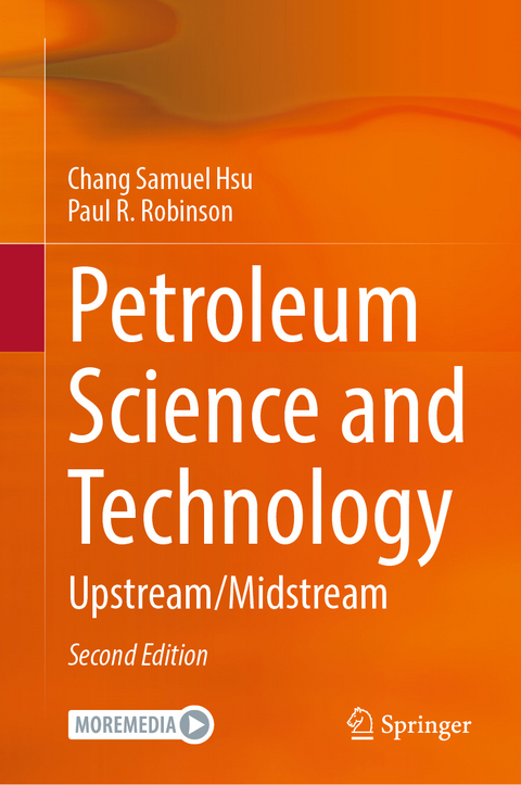 Petroleum Science and Technology - Chang Samuel Hsu, Paul R. Robinson