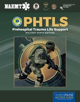 PHTLS: Prehospital Trauma Life Support, Military Edition - National Association of Emergency Medical Technicians (NAEMT)