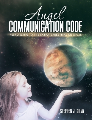 Angel Communication Code - Stephen J Silva