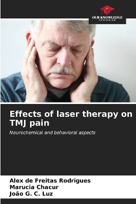 Effects of laser therapy on TMJ pain - Alex de Freitas Rodrigues, Marucia Chacur, João G C Luz