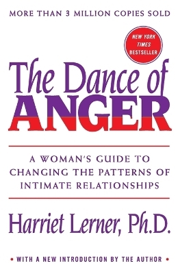 The Dance of Anger - PH D Harriet Lerner