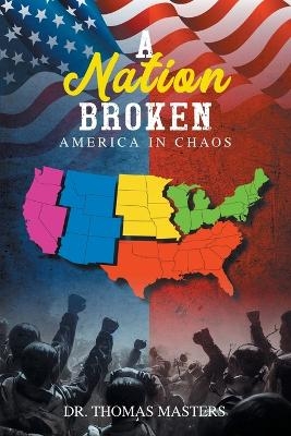 A Nation Broken - Dr Thomas Masters