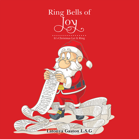 Ring Bells of Joy -  Latonya Gaston L.S.G