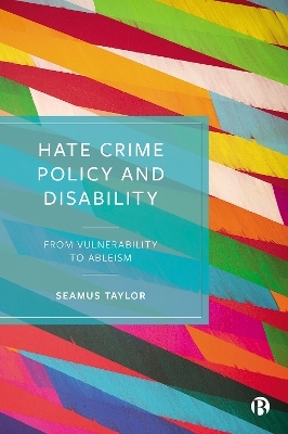 Hate Crime Policy and Disability - Seamus Taylor