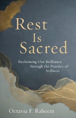 Rest Is Sacred - Octavia Raheem