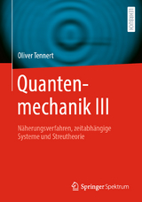 Quantenmechanik III