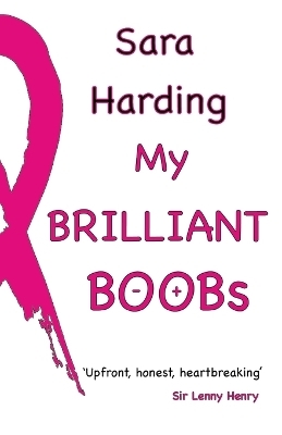 My Brilliant Boobs - Sara Jane Harding