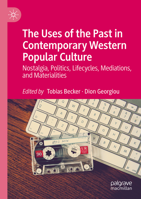 The Uses of the Past in Contemporary Western Popular Culture - 